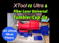 XTool F2 Ultra/Fiber Laser Universal Tumbler Jig Hot Fabs LLC
